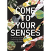 Come to Your Senses: A Senses-Based Learning Guide