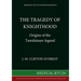 The Tragedy of Knighthood: Origins of the Tannhäuser-legend