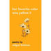 Her Favorite Color Was Yellow II