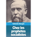 Chez les prophètes socialistes