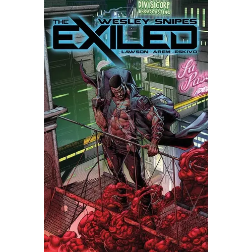 The Wesley Snipes the Exiled 1st Edition: (Limited First Print Edition)