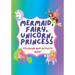 Unicorn, Mermaid, Fairy, Princess Coloring Book and Activity Book