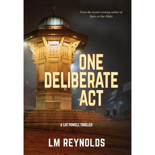 One Deliberate Act