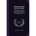 Historic Incidents and Life in India: The Information Contained in This Volume has Been Collected by Personal Research and Extensive Travel in India,