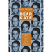 Dear Kate: Letters to Kate About Life, Love, and Finding Happily Ever After