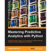 Mastering Predictive Analytics with Python