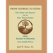 From Georgia to Texas: The Lives and Legacy of an East Texas Family