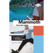 Mammoth from the Inside: The Honest Guide to Mammoth and the Eastern Sierra