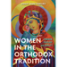 Women in the Orthodox Tradition: Feminism, Theology, and Equality
