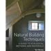 Natural Building Techniques: A Guide to Ecological Methods and Materials