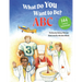 What Do You Want to Be? ABC