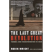The Last Great Revolution: Turmoil and Transformation in Iran