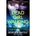 Dead Girl Walking: Absolutely addictive mystery and suspense