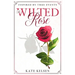 The Wilted Rose