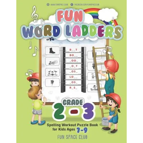 Fun Word Ladders Grades 2-3: Daily Vocabulary Ladders Grade 2-3, Spelling Workout Puzzle Book for Kids Ages 7-9