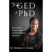 From GED to PhD: My Journey Toward Becoming an Extraordinary Woman