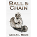Ball & Chain