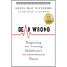 Dead Wrong: Diagnosing and Treating Healthcare's Misinformation Illness