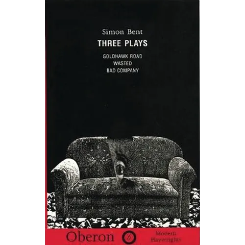 Simon Bent: Three Plays