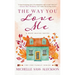 The Way You Love Me: A Deep Haven Novel