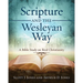 Scripture and the Wesleyan Way: A Bible Study on Real Christianity