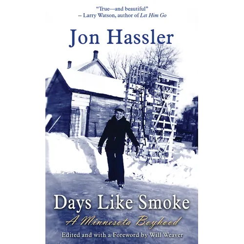 Days Like Smoke: A Minnesota Boyhood