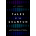 Tales of the Quantum: Understanding Physics' Most Fundamental Theory