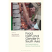 Food, Faith and Gender in South Asia: The Cultural Politics of Women's Food Practices