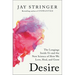 Desire: The Longings Inside Us and the New Science of How We Love, Heal, and Grow
