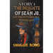 Story 1: The Delights of Sean Jr.