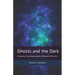 Ghosts and the Dark: A Quantum Cosmology based on Spacetime Torsion