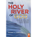 The Holy River of God: Currents and Contributions of the Wesleyan Holiness Stream of Christianity