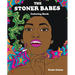 The Stoner Babes Coloring Book