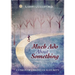 Much ADO about Something