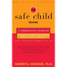 The Safe Child Book: A Commonsense Approach to Protecting Children and Teaching Children to Protect Themselves
