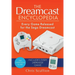 The Dreamcast Encyclopedia: Every Game Released for the Sega Dreamcast