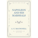 Napoleon and his Marshals