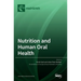 Nutrition and Human Oral Health