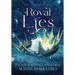 Royal Lies: The Complete Box Set