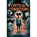 Critical Conditions