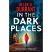 In the Dark Places: A completely jaw-dropping crime thriller with absolutely addictive twists