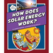How Does Solar Energy Work?