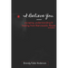 I Believe You: escaping, understanding & healing from narcissistic abuse: 2nd Edition
