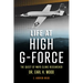 Life at High G-Force: The Quest of Mayo Clinic Researcher Dr. Earl H Wood