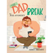 The Dad Break
