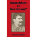 Anarchism or Socialism?