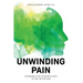 Unwinding Pain: Affordable and Accessible Ways to Feel Better Now