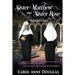 Sister Matthew and Sister Rose: Novices in Love