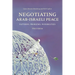 Negotiating Arab-Israeli Peace: Patterns, Problems, Possibilities
