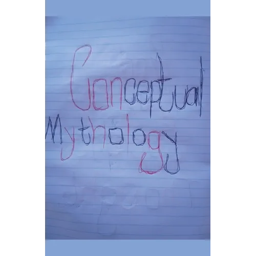 Conceptual Mythology